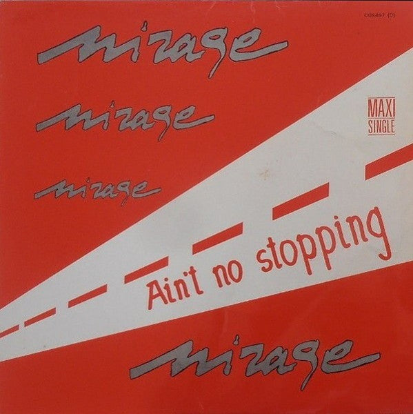 Mirage (12) - Ain't No Stopping