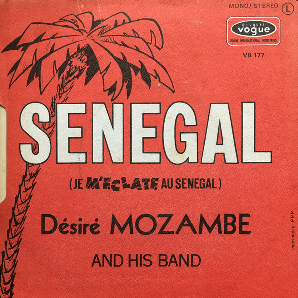 Désiré Mozambe And His Band - Sénégal (Je M'éclate Au Sénégal)