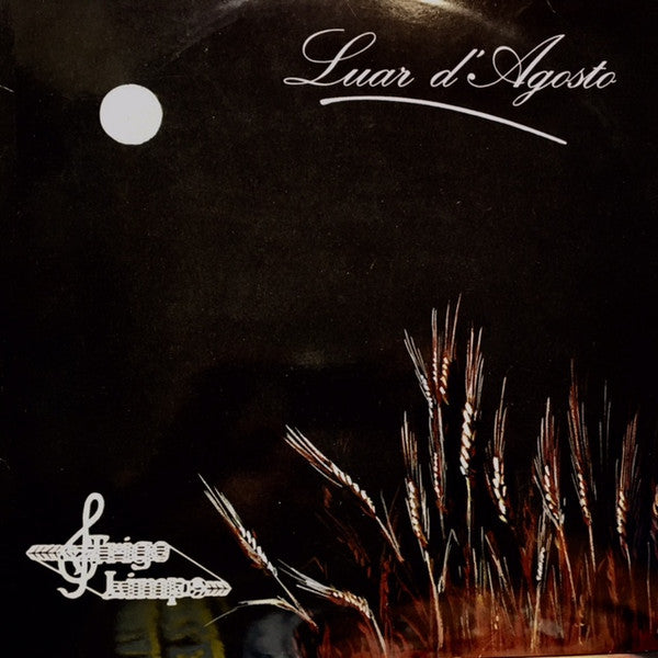Trigo Limpo - Luar D'Agosto