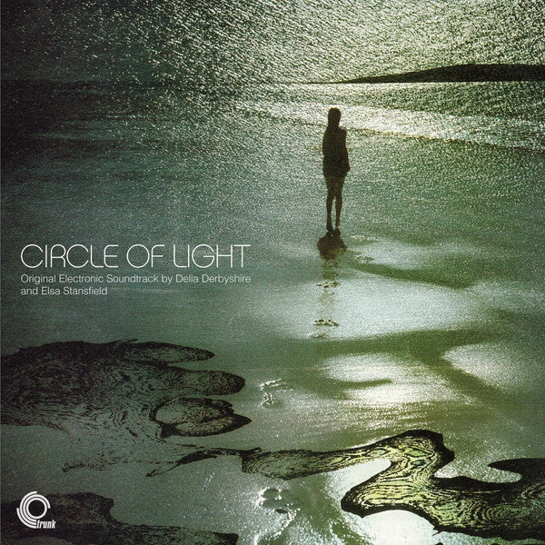 Delia Derbyshire And Elsa Stansfield - Circle Of Light (Original Electronic Soundtrack)
