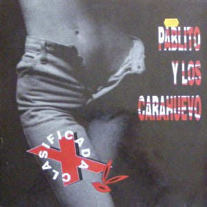 Pablito Y Los Carahuevo - Clasificada X