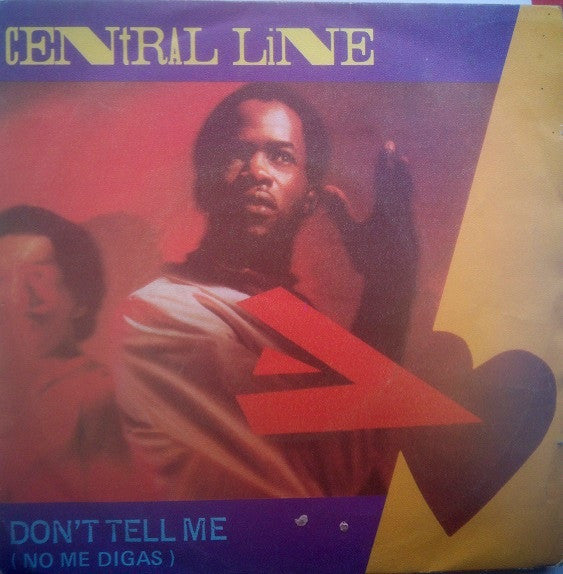 Central Line - Don't Tell Me = No Me Digas
