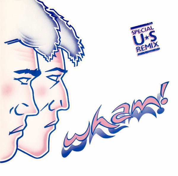 Wham! - Wham Rap! (Enjoy What You Do) (Special U.S. Re-Mix)