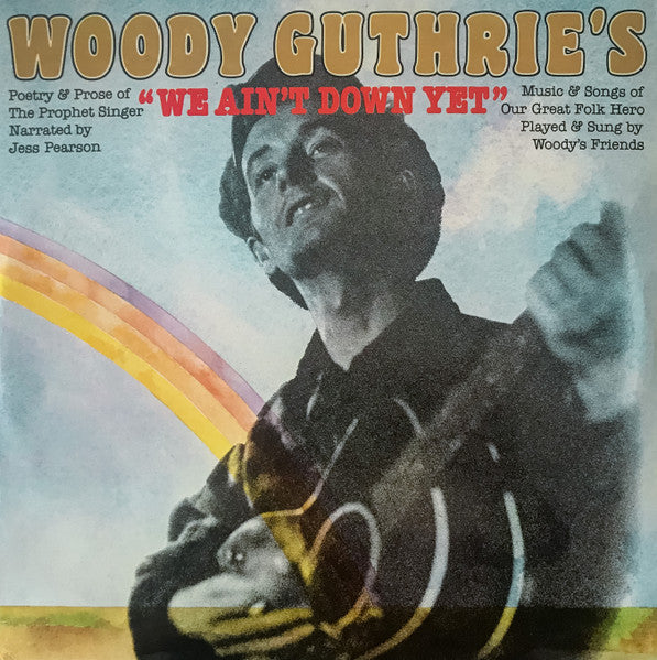 Jess Pearson - Woody Guthrie's "We Ain't Down Yet'