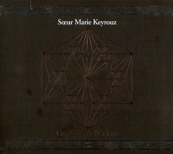 Sœur Marie Keyrouz - Cantiques De L'Orient