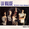 La Valise - Tirem-me Daqui / Sem Ti