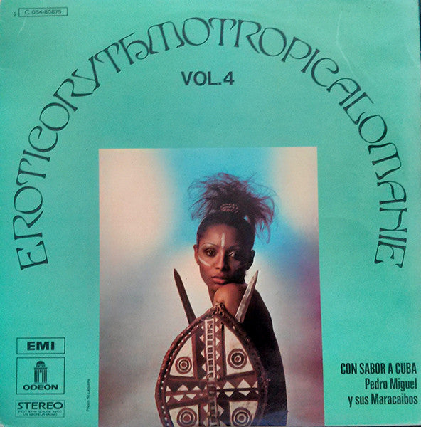 Pedro Miguel Y Sus Maracaibos - Eroticorythmotropicalomanie Vol. 4 (Con Sabor A Cuba)