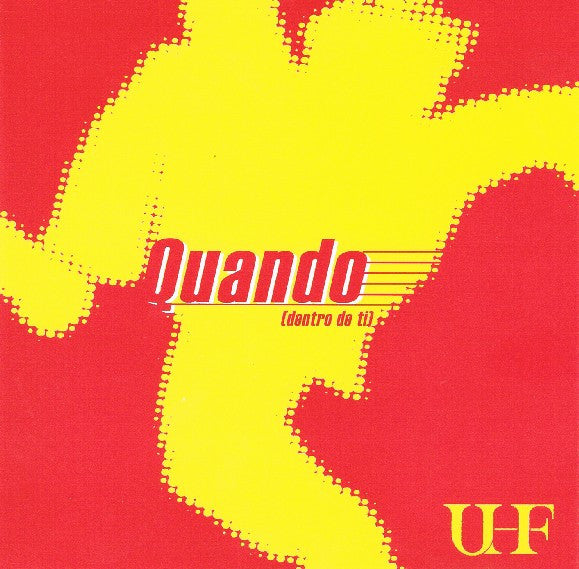 UHF (2) - Quando (Dentro De Ti)