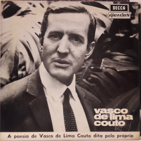 Vasco De Lima Couto - A Poesia De Vasco De Lima Couto Dita Pelo Próprio