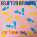 Objetivo Birmania - Baila Para Mí