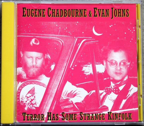 Eugene Chadbourne & Evan Johns - Terror Has Some Strange Kinfolk
