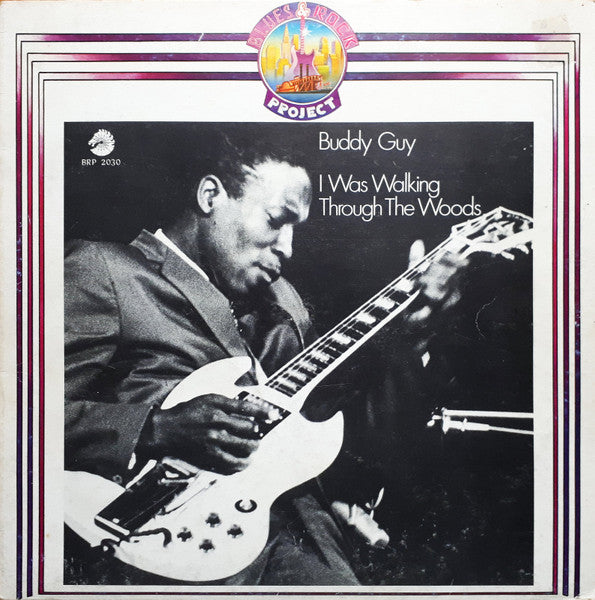 Buddy Guy - I Was Walking Through The Woods