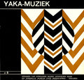 Yaka (2) - Yaka-Muziek