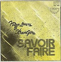 Savoir Faire (3) - From Lovers To Strangers