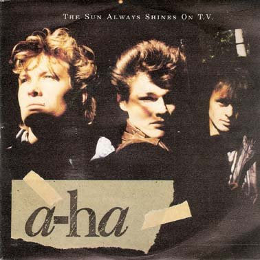 a-ha - The Sun Always Shines On T.V.
