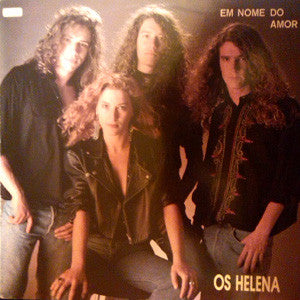 Os Helena - Em Nome Do Amor