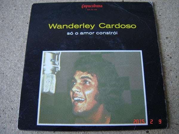 Wanderley Cardoso - Só O Amor Constrói
