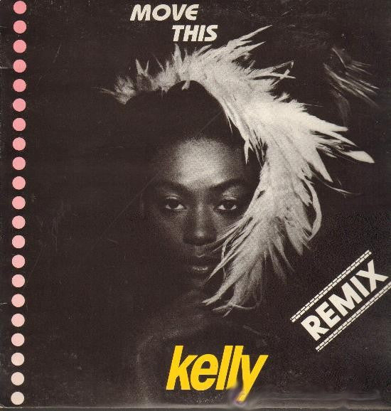Kelly (3) - Move This (Remix)