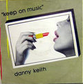 Danny Keith - Keep On Music