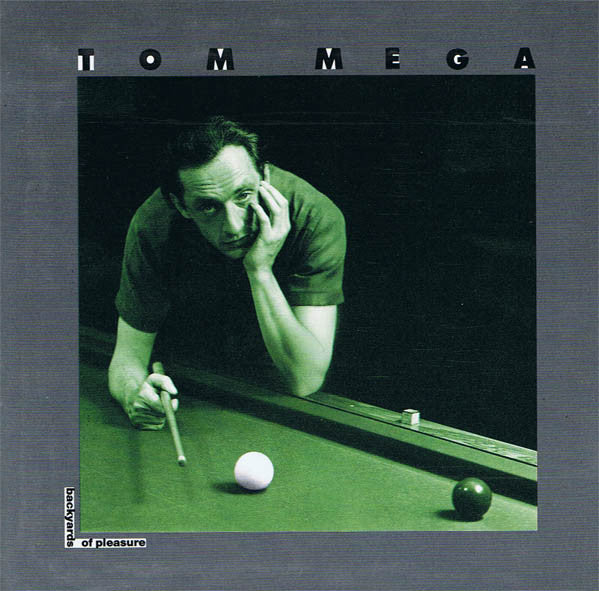 Tom Mega - Backyards Of Pleasure