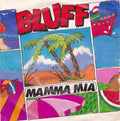 Bluff (5) - Mamma Mia