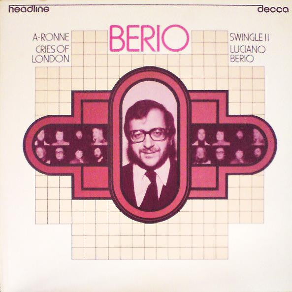 Luciano Berio - Swingle II - A-Ronne / Cries Of London
