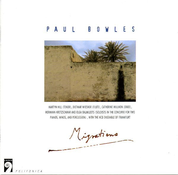 Paul Bowles - Migrations