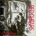 Red Guitars - Be With Me
