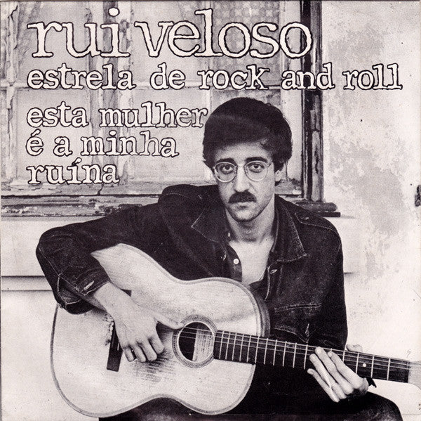 Rui Veloso & A Banda Sonora (2) - Estrela De Rock And Roll / Esta Mulher É A Minha Ruína