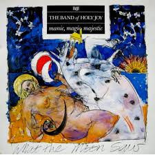 Band Of Holy Joy - Manic, Magic, Majestic