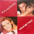 B.B. & Band - Hold Me Tight