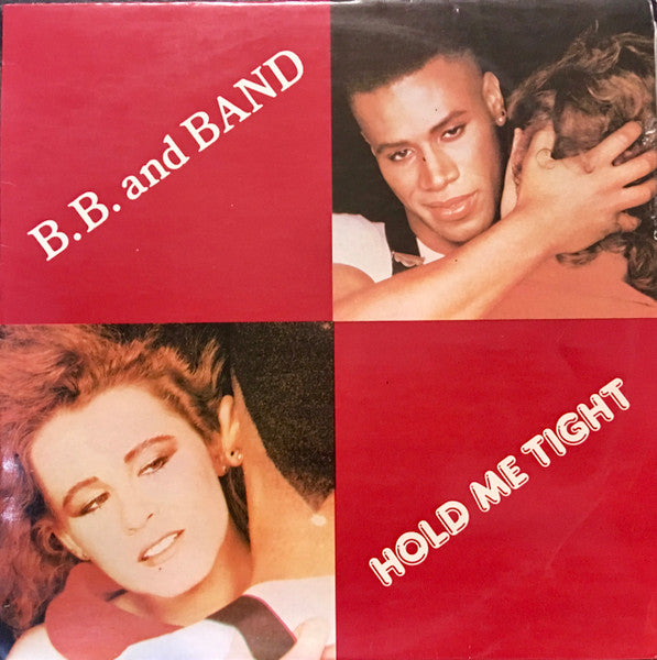 B.B. & Band - Hold Me Tight
