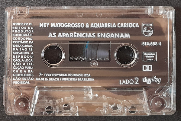 Ney Matogrosso & Aquarela Carioca - As Aparências Enganam