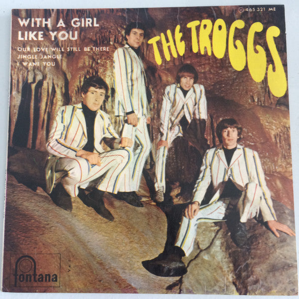 The Troggs - With A Girl Like You