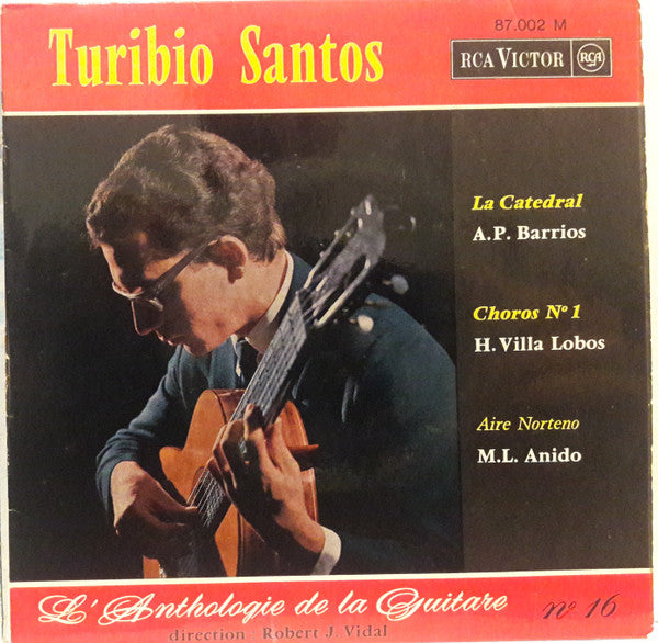 Turibio Santos - L'Anthologie De La Guitare Nº 16