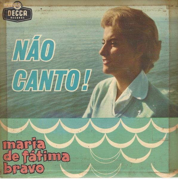 Maria de Fátima Bravo - Não Canto !