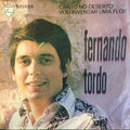 Fernando Tordo - Canto No Deserto / Vou Inventar Uma Flor