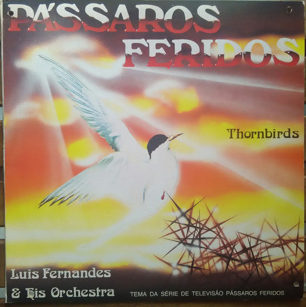 Luis Fernandez and His Orchestra - Pássaros Feridos - Thornbirds