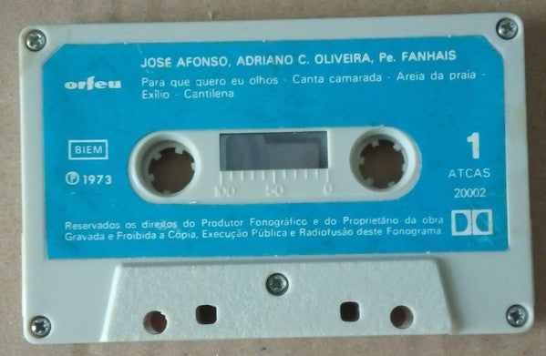 José Afonso / Adriano Correia De Oliveira / Francisco Fanhais - José Afonso / Adriano Correia De Oliveira / Padre Fanhais