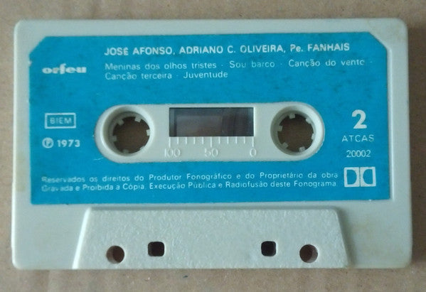 José Afonso / Adriano Correia De Oliveira / Francisco Fanhais - José Afonso / Adriano Correia De Oliveira / Padre Fanhais