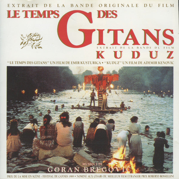 Goran Bregović - Le Temps Des Gitans / Kuduz