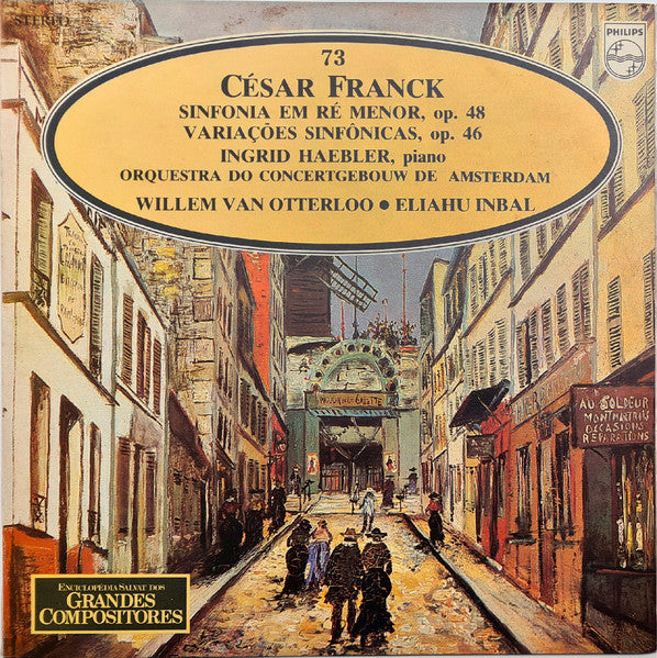 César Franck - Willem Van Otterloo, Eliahu Inbal, Concertgebouworkest, Ingrid Haebler - Sinfonia Em Ré Menor, Op.48 / Variações Sinfônicas, Op. 46