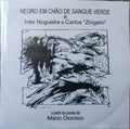 Mário Dionísio - Inês Nogueira, Carlos Zíngaro - Negro Em Chão De Sangue Verde