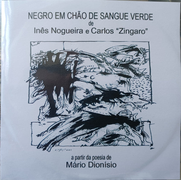 Mário Dionísio - Inês Nogueira, Carlos Zíngaro - Negro Em Chão De Sangue Verde