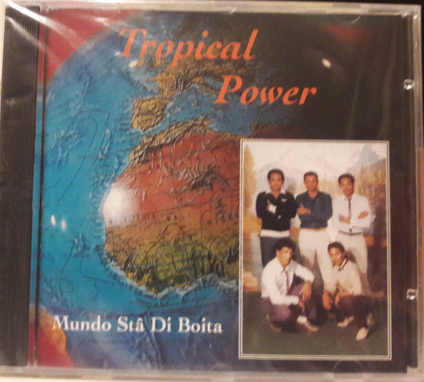 Tropical Power - Mundo Sta Di Boita