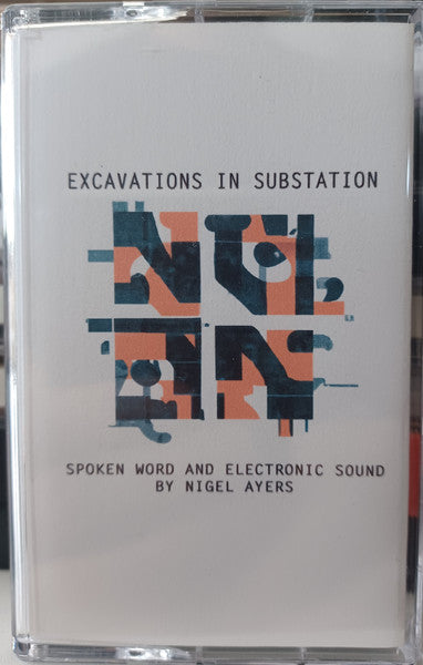 Nigel Ayers - Excavations In Substation