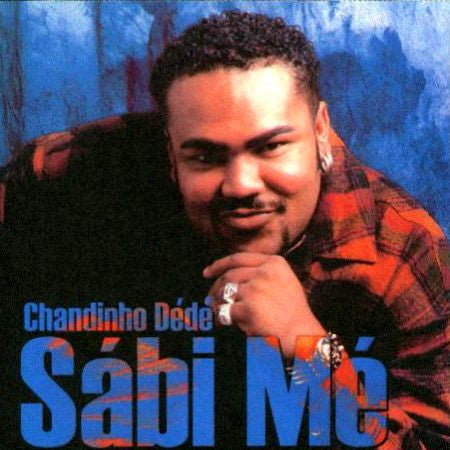 Chandinho Dédé - Sábi Mé