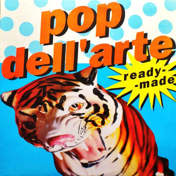 Pop Dell'Arte - Ready-Made