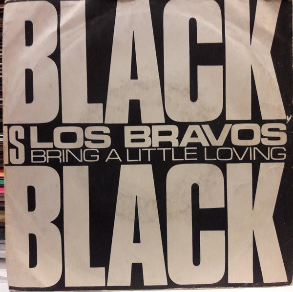 Los Bravos - Black Is Black / Bring A Little Loving