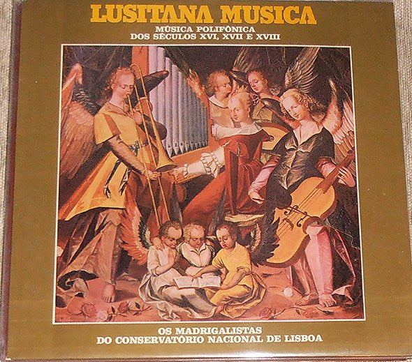 Os Madrigalistas Do Conservatório Nacional De Lisboa - Lusitana Musica: Música Polifónica Dos Séculos XV, XVI E XVIII